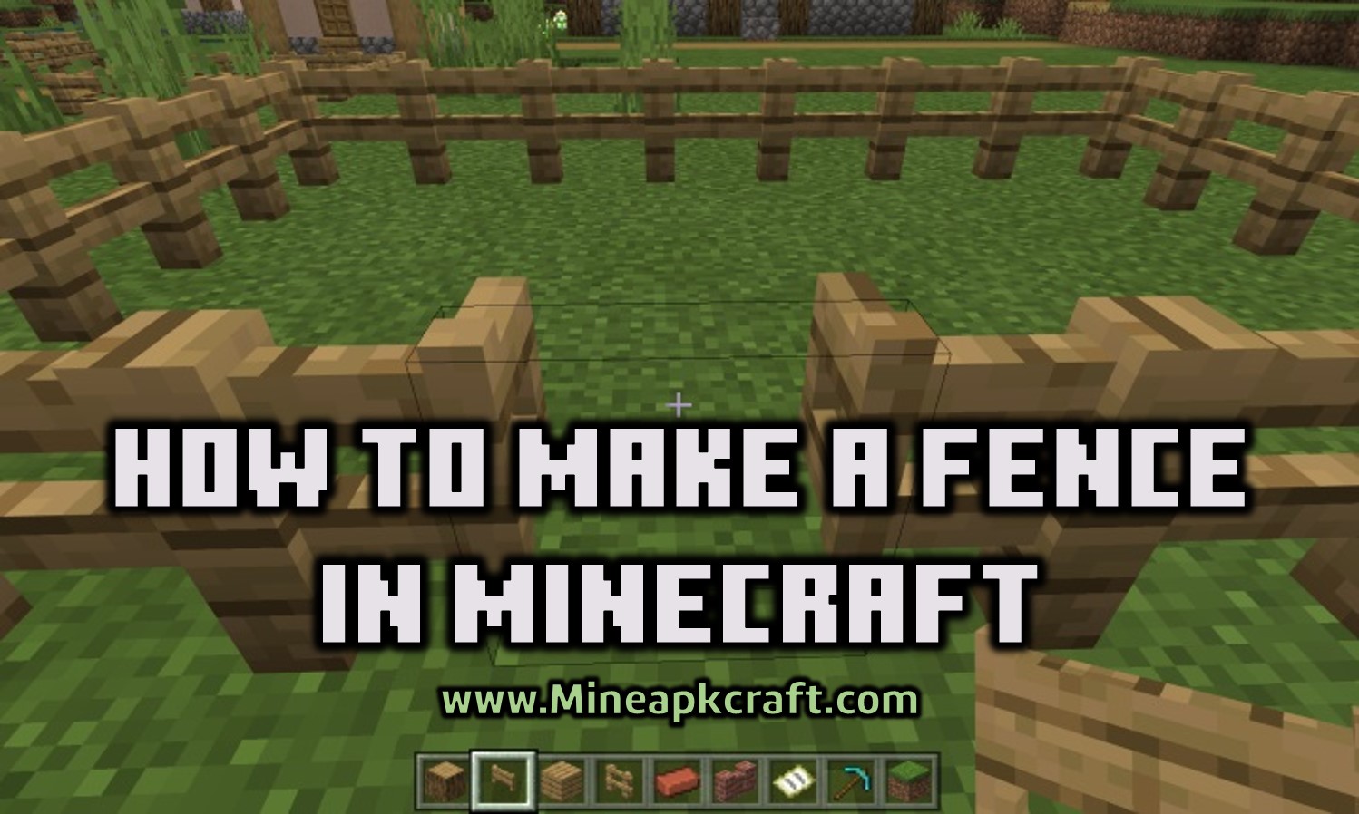 how to make a fence in minecraft apk